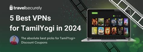 tamilyogi vpn download|Best VPNs for TamilYogi in 2024: Tested & Confirmed